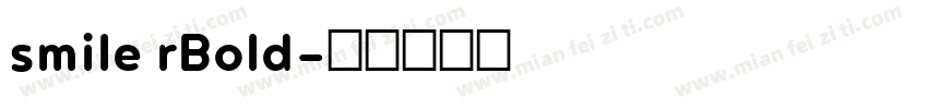 smile rBold字体转换